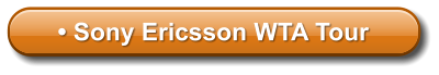 • Sony Ericsson WTA Tour